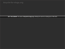 Tablet Screenshot of bicycle-for-slugs.org